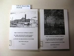 Bild des Verkufers fr The Venetian upper clergy in the sixteenth and early seventeenth centuries. A Study in Religious Culture. Spiritualitt heute und gestern. Band 18. zum Verkauf von avelibro OHG