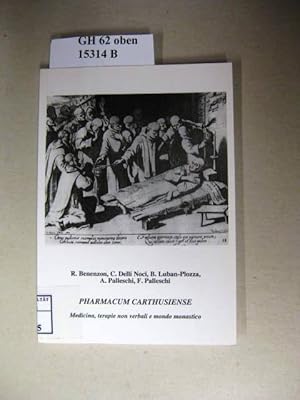 Bild des Verkufers fr Pharmacum Carthusiense. Medicina, terapie non verbali e mondo monastico. zum Verkauf von avelibro OHG