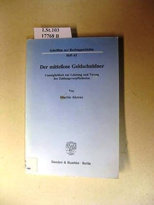 Immagine del venditore per Der mittellose Geldschuldner. Unmglichkeit zur Leistung und Verzug des Zahlungsverpflichteten. venduto da avelibro OHG