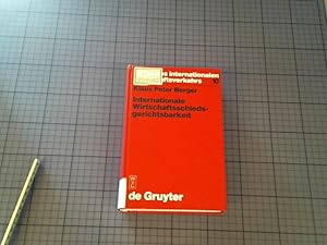 Bild des Verkufers fr Internationale Wirtschaftsschiedsgerichtsbarkeit Verfahrens- und materiellrechtliche Grundprobleme im Spiegel moderner Schiedsgesetze und Schiedspraxis. zum Verkauf von avelibro OHG