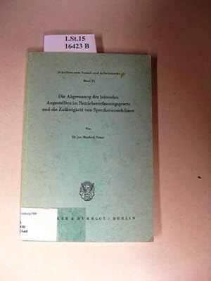 Imagen del vendedor de Die Abgrenzung der leitenden Angestellten im Betriebsverfassungsgesetz und die Zulssigkeit von Sprecherausschssen. a la venta por avelibro OHG