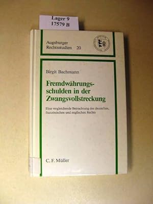 Imagen del vendedor de Fremdw�hrungsschulden in der Zwangsvollstreckung. Eine vergleichende Betrachtung des deutschen, franz�sischen und englischen Rechts. a la venta por avelibro OHG