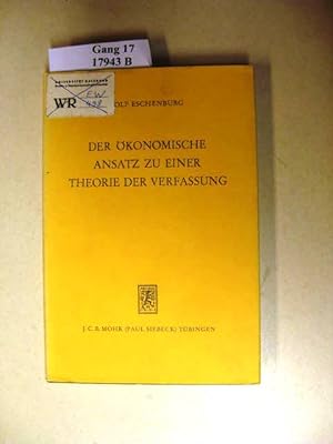 Bild des Verkufers fr Der konomische Ansatz zu einer Theorie der Verfassung. Die Entwicklung einer liberalen Verfassung im Spannungsverhltnis zwischen Produktivitt und Effektivitt der Kooperation. zum Verkauf von avelibro OHG