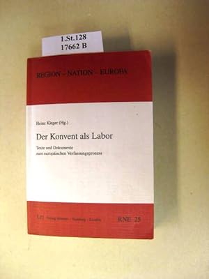 Seller image for Der Konvent als Labor. Texte und Dokumente zum europischen Verfassungsprozess. for sale by avelibro OHG