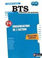 Immagine del venditore per F4, Organisation De L'action : Bts Assistant De Manager, 1re & 2e Annes venduto da RECYCLIVRE