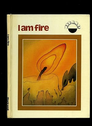 Seller image for I am Fire: Who Am I? Series for sale by Little Stour Books PBFA Member