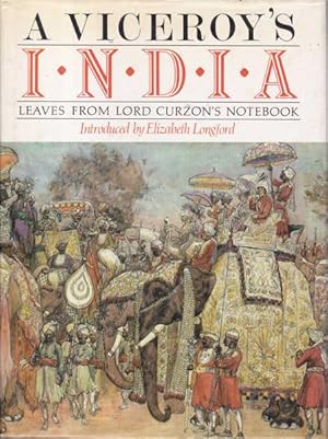 Bild des Verkufers fr A Viceroy's India Leaves from Lord Curzon's Notebook zum Verkauf von Goulds Book Arcade, Sydney