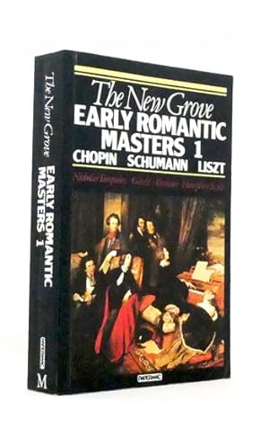 Seller image for The New Grove Early Romantic Masters 1 Chopin, Schumann Liszt for sale by Adelaide Booksellers