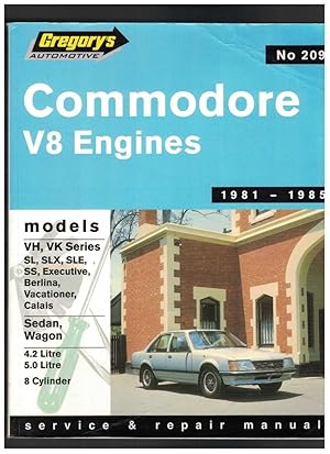 COMMODORE VH - VK SERIES EIGHT CYLINDER 1981-1985 Service and Repair Manual