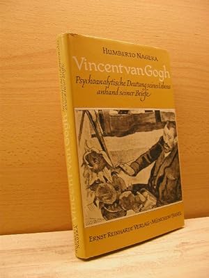 Vincent van Gogh. Psychoanalytische Deutung seines Lebens anhand seiner Briefe,