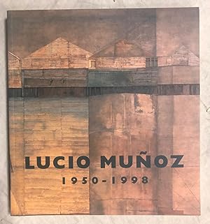 Imagen del vendedor de LUCIO MUOZ 1950-1998 a la venta por Librera Sagasta