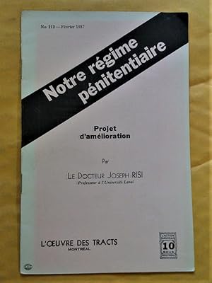 Notre régime pénitentiaire: projet d'amélioration