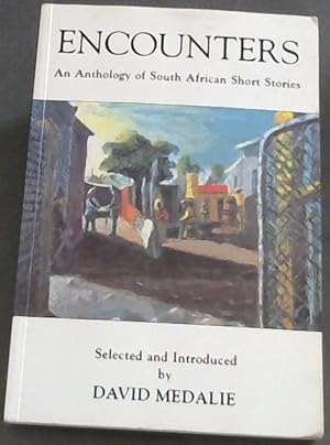 Bild des Verkufers fr Encounters: An Anthology of South African Short Stories zum Verkauf von Chapter 1