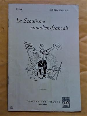 Bild des Verkufers fr Le scoutisme canadien-franais zum Verkauf von Claudine Bouvier