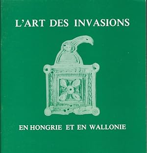 Bild des Verkufers fr L'art des invasions en Hongrie et en Wallonie zum Verkauf von Librairie Archaion