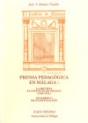 Seller image for Prensa pedaggica en Mlaga: la revista [El Instituto de Mlaga] (1929-1931), un modelo de investigacin for sale by AG Library