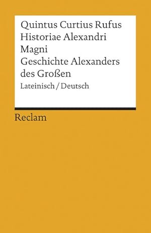 Seller image for Historiae Alexandri Magni / Geschichte Alexanders des Groen for sale by BuchWeltWeit Ludwig Meier e.K.