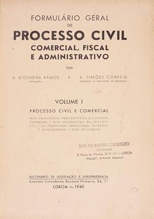 FORMULÁRIO GERAL DE PROCESSO CIVIL, COMERCIAL, FISCAL E ADMINISTRATIVO. [1.ª EDIÇÃO]