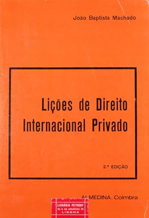 LIÇÕES DE DIREITO INTERNACIONAL PRIVADO. [2.ª EDIÇÃO]