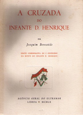 A CRUZADA DO INFANTE D. HENRIQUE.