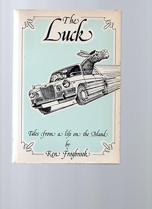 'The Luck'. Tales from a life on the Island.