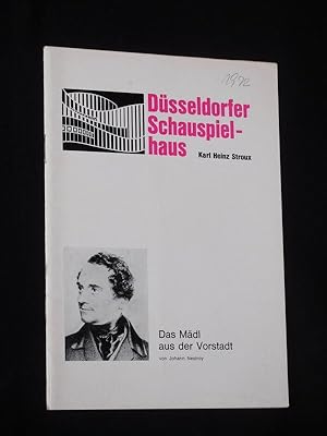 Bild des Verkufers fr Programmheft Dsseldorfer Schauspielhaus 1971/72. DAS MDL AUS DER VORSTADT von Nestroy. Insz.: Heinrich Schweiger, Ausstattung: Pit Fischer, musikal. Ltg.: Bill Grah. Mit Heinrich Ortmayr, Hilde Mikulicz, Wolfgang Reinbacher, Heinrich Schweiger, Hans Thimig, Elga Weinberger, Ingeborg Weirich, Henriette Thimig, Bettina Lindtberg, Evelyn Baiser, Gunhilt Eichhorn, Bernhard Letizky zum Verkauf von Fast alles Theater! Antiquariat fr die darstellenden Knste