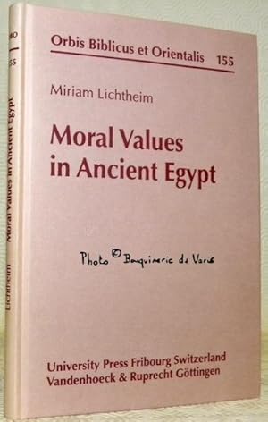 Immagine del venditore per Moral Values in Ancient Egypt. "Orbis Biblicus et Orientalis, 155". venduto da Bouquinerie du Varis