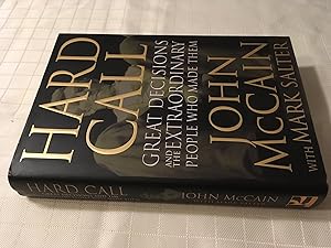 Seller image for Hard Call: Great Decisions and the Extraordinary People Who Made Them [FIRST EDITON, FIRST PRINTING] for sale by Vero Beach Books