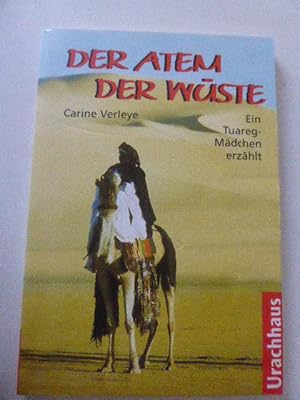 Bild des Verkufers fr Der Atem der Wste. Ein Tuareg-Mdchen erzhlt. TB zum Verkauf von Deichkieker Bcherkiste