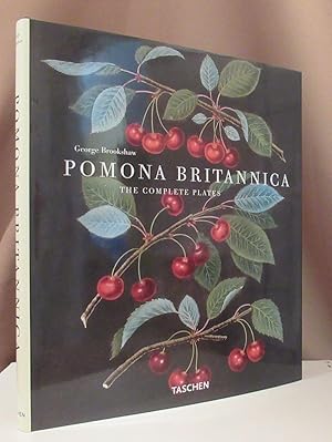 Image du vendeur pour Pomona Britannica. The Complete Plates. Die vollstndigen Tafeln. Les planches compltes. mis en vente par Dieter Eckert