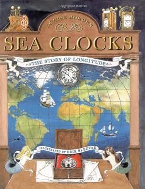 Seller image for Sea Clocks: The Story of Longitude by Borden, Louise [Hardcover ] for sale by booksXpress
