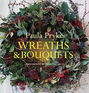 Seller image for Wreaths & Bouquets by Pryke, Paula [Hardcover ] for sale by booksXpress