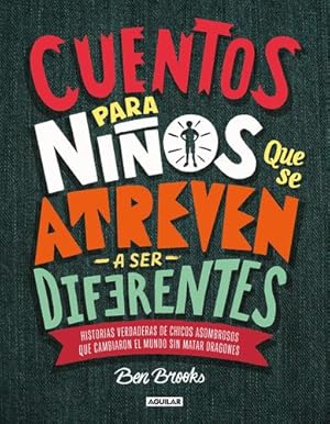 Seller image for Cuentos para niños que se atreven a ser diferentes / Stories for Boys Who Dare to Be Different (Spanish Edition) by Brooks, Ben [Hardcover ] for sale by booksXpress