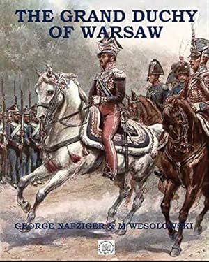 Image du vendeur pour The Grand Duchy of Warsaw by Nafziger, George [Paperback ] mis en vente par booksXpress