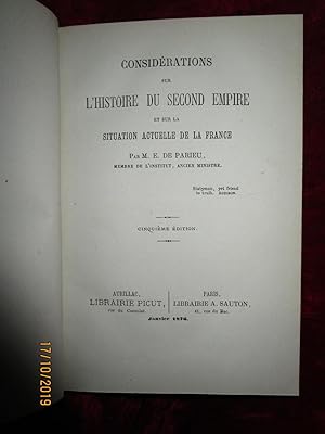 Seller image for [ RUNION de SIX OUVRAGES ] - De PARIEU ( 3 ) CONSIDRATIONS sur l'HISTOIRE du SECOND EMPIRE et sur la SITUATION ACTUELLE de la FRANCE 1876 / DISCOURS au SENAT en 1882 & 1883 / DISCOURS sur la LIBERT de l'ENSEIGNEMENT SUPERIEUR 1880 *** De RAULHAC Premier Adjoint au MAIRE d'AURILLAC DISCOURS sur les HOMMESde l'ARRONDISSEMENT de cette VILLE.QUI SE SONT DISTINGUS. 1820 *** De DURIF QUELQUES NOTES HISTORIQUES sur LES FOIRES d'AURILLAC - Deuxime Partie 1873 **** De MIRANDE DISCOURS , LA LOI d'AIRAIN - CAEN 1883 for sale by LA FRANCE GALANTE