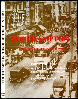 Immagine del venditore per Southampton Through This Century venduto da Little Stour Books PBFA Member