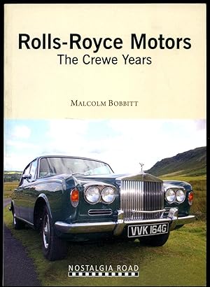 Seller image for Rolls Royce Motors | The Crewe Years (Nostalgia Road Series) for sale by Little Stour Books PBFA Member