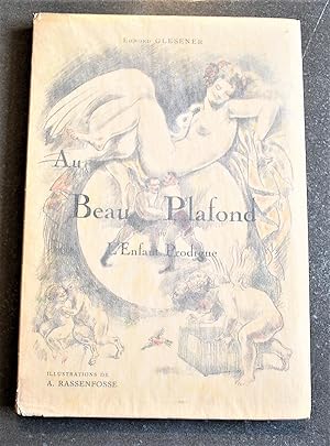 Au Beau Plafond Ou l'Enfant Prodigue. Illustrations De Armand Rassenfosse