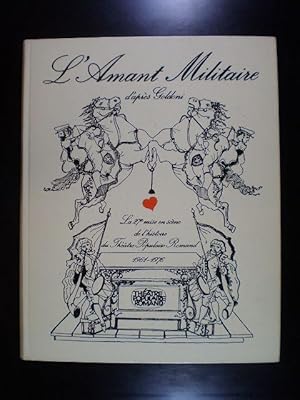 L'Amant Militaire ou l'intervention amusante du Vénitien Carlo Goldoni dans les affaires militair...