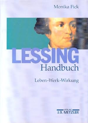 Lessing-Handbuch : Leben - Werk - Wirkung.