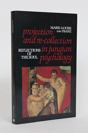 Bild des Verkufers fr Projection and Re-Collection in Jungian Psychology zum Verkauf von Minotavros Books,    ABAC    ILAB