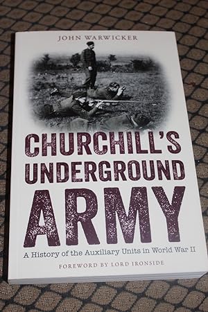 Bild des Verkufers fr Churchill's Underground Army zum Verkauf von Wagon Tongue Books