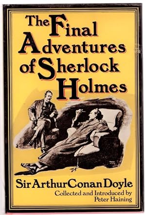 Bild des Verkäufers für The Final Adventures of Sherlock Holmes by Sir Arthur Conan Doyle (First Edition) zum Verkauf von Heartwood Books and Art