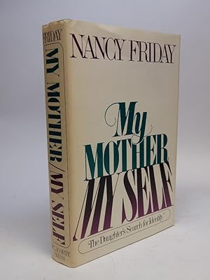 My Mother/My Self; The Daughter's Search for Identity