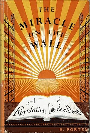 THE MIRACLE ON THE WALL: A Revelation of Life After Death.