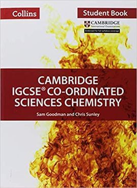 CAMBRIDGE IGCSE CO-ORDINATED SCIENCES CHEMISTRY STUDENT S BOOK