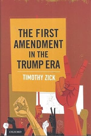 The First Amendment in the Trump Era