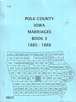 Imagen del vendedor de Polk County Iowa Marriages Book 3 1885-1888 a la venta por Kenneth Mallory Bookseller ABAA