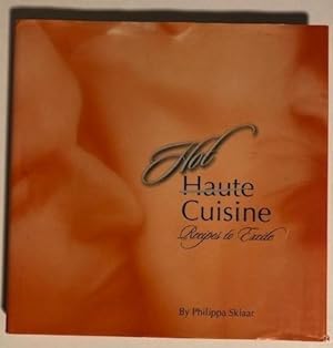 Seller image for Hot Haute Cuisine: Recipes to Excite for sale by P&D Books