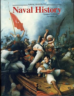 Naval History: Volume 7, 1993 Numbers 1-4